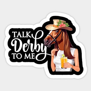 Talk Derby To Me Derby Horse Sticker